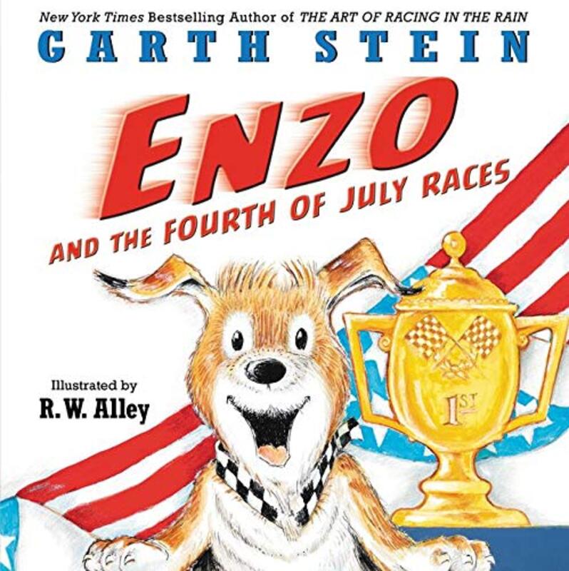 Book cover for "Enzo and the Fourth of July Races" by Garth Stein