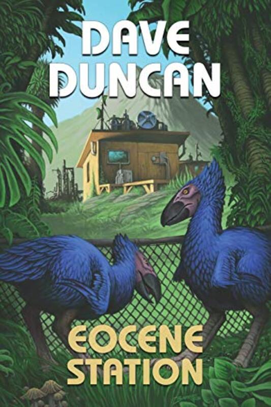 Book cover for "Eocene Station" by Dave Duncan