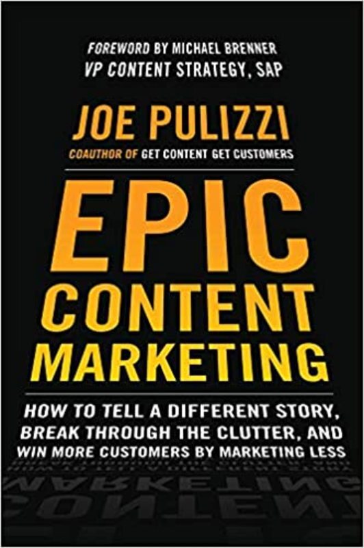 Book cover for "Epic Content Marketing" by Joe Pulizzi