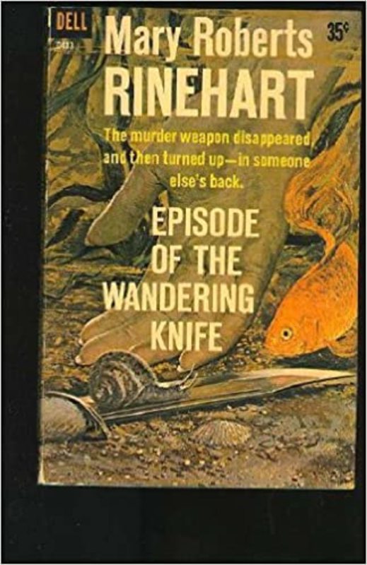 Book cover for "Episode of the Wandering Knife" by Mary Roberts Rinehart