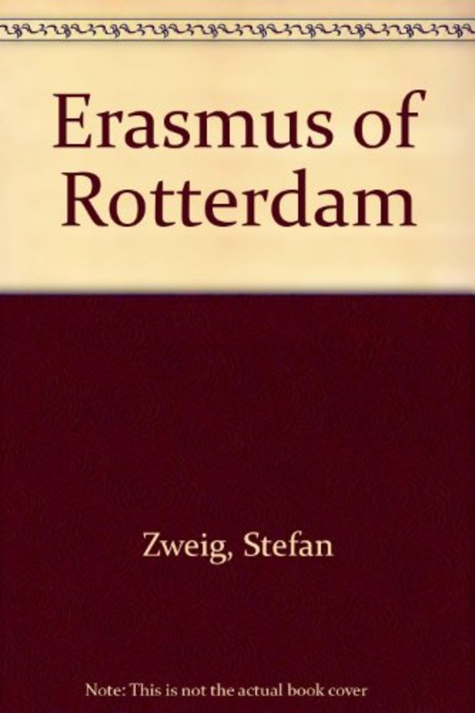 Book cover for "Erasmus of Rotterdam" by Stefan Zweig