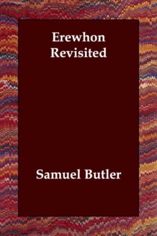 Book cover for "Erewhon Revisited" by Samuel Butler