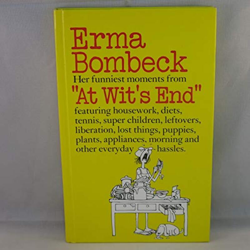 Book cover for "Erma Bombeck, Her Funniest Moments From "At Wit's End"" by Erma Bombeck