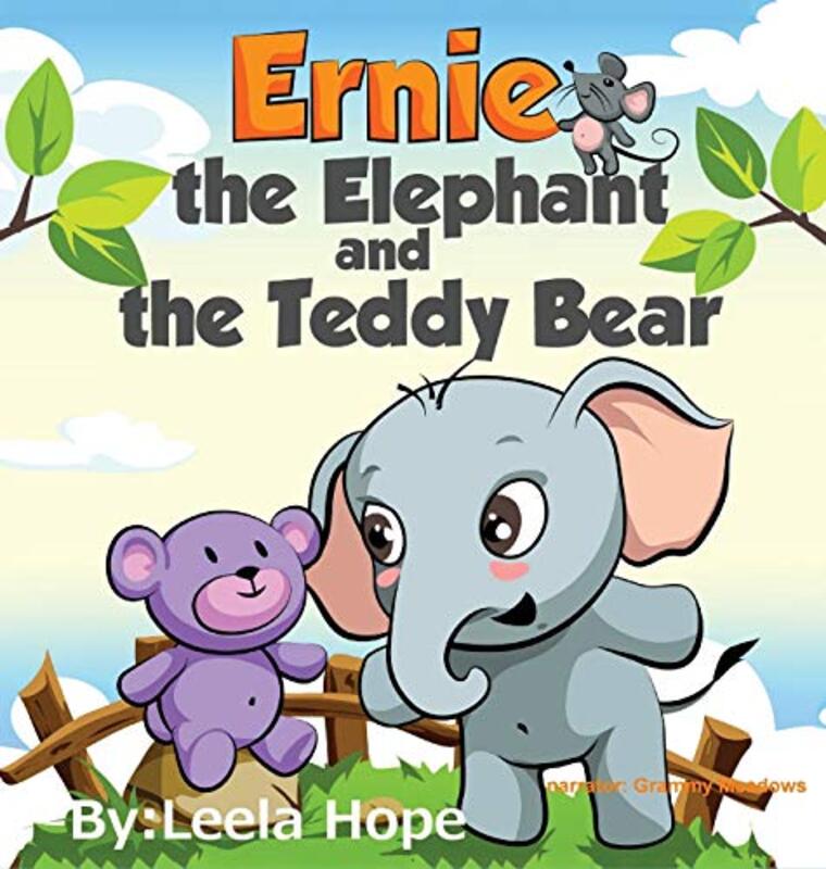 Book cover for "Ernie the Elephant and the Teddy Bear" by Leela Hope