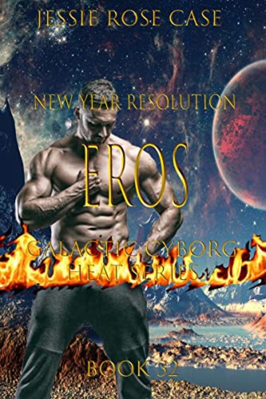 Book cover for "Eros New Years Resolution" by Jessie Rose Case