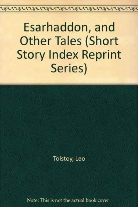 Book cover for "Esarhaddon, And Other Tales" by Leo Tolstoy