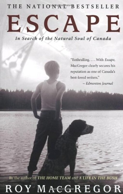 Book cover for "Escape" by Roy MacGregor