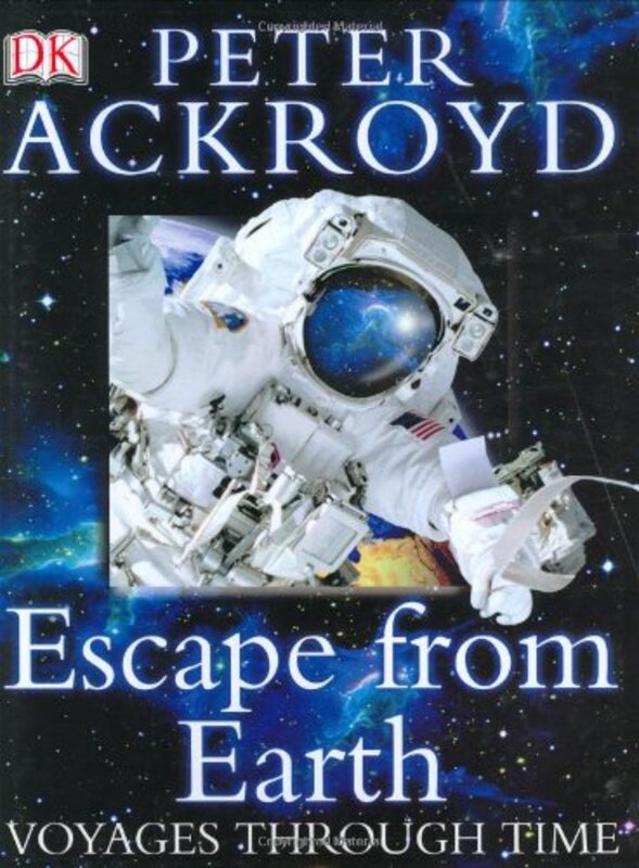 Book cover for "Escape from Earth" by Peter Ackroyd