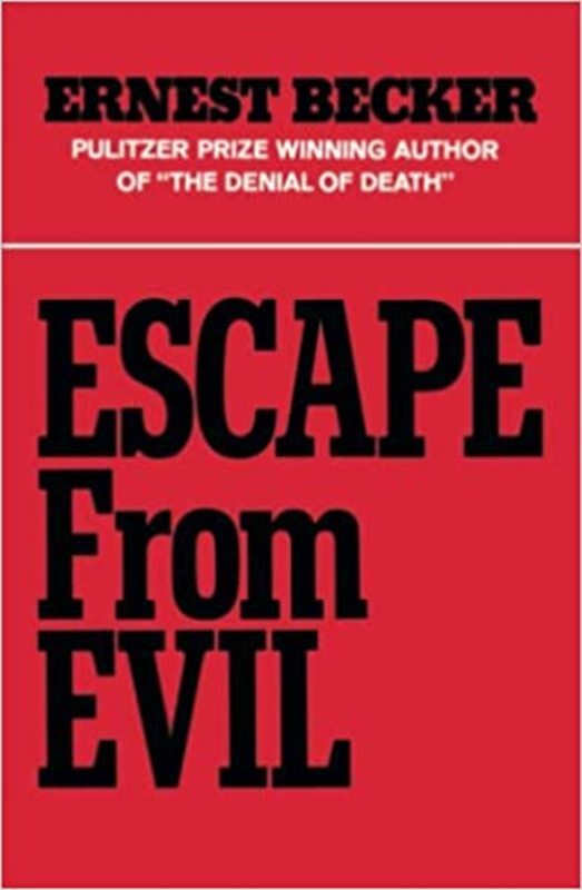 Book cover for "Escape from Evil" by Ernest Becker