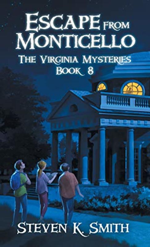 Book cover for "Escape from Monticello" by Steven K Smith