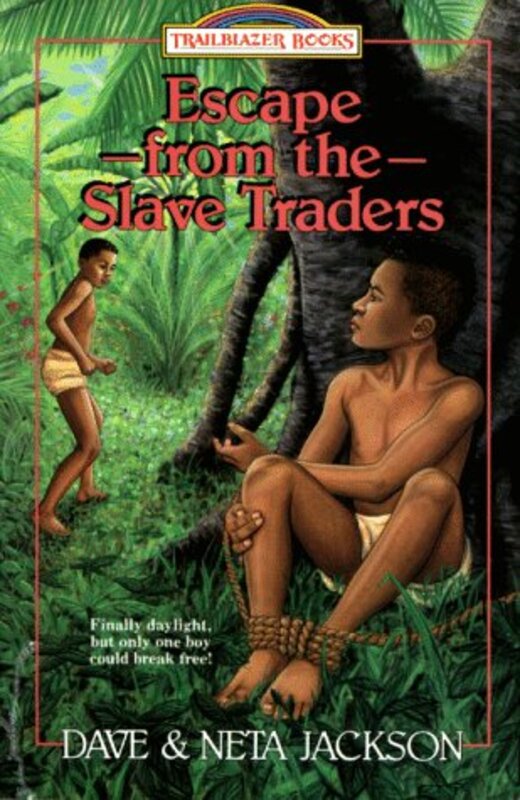 Book cover for "Escape from the Slave Traders" by Dave and Neta Jackson