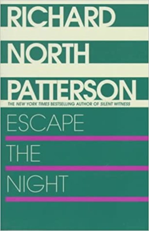 Book cover for "Escape the Night" by Richard North Patterson