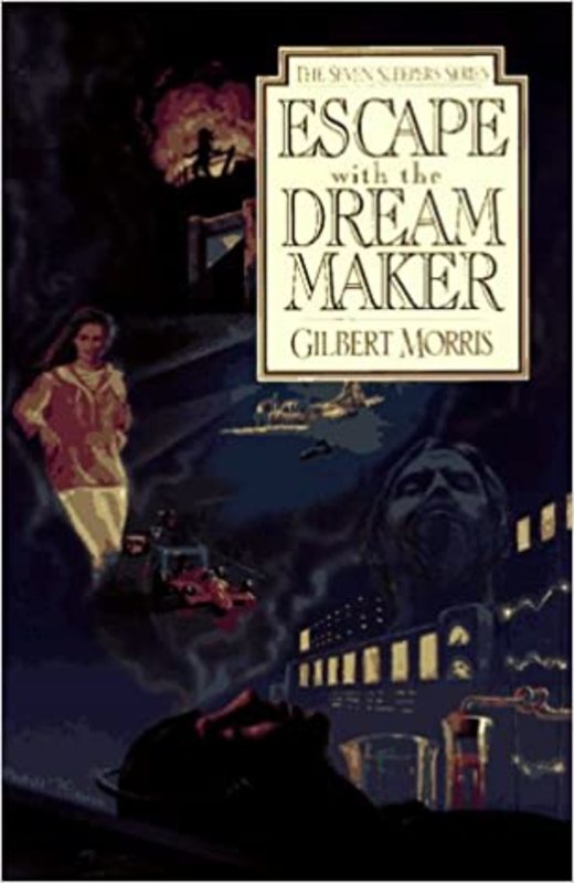 Book cover for "Escape with the Dream Maker" by Gilbert Morris