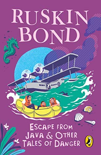 Book cover for "Escape From Java & Other Tales Of Danger" by Ruskin Bond