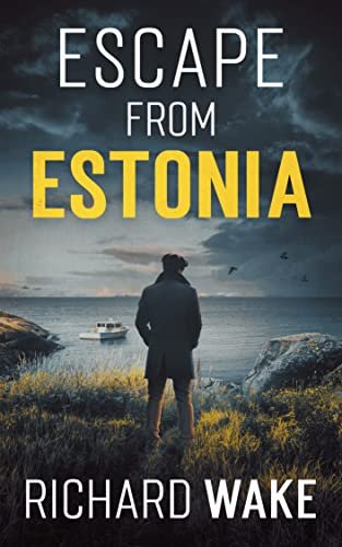 Book cover for "Escape from Estonia" by Richard Wake