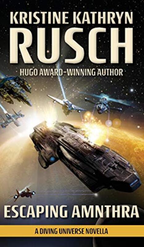 Book cover for "Escaping Amnthra" by Kristine Kathryn Rusch