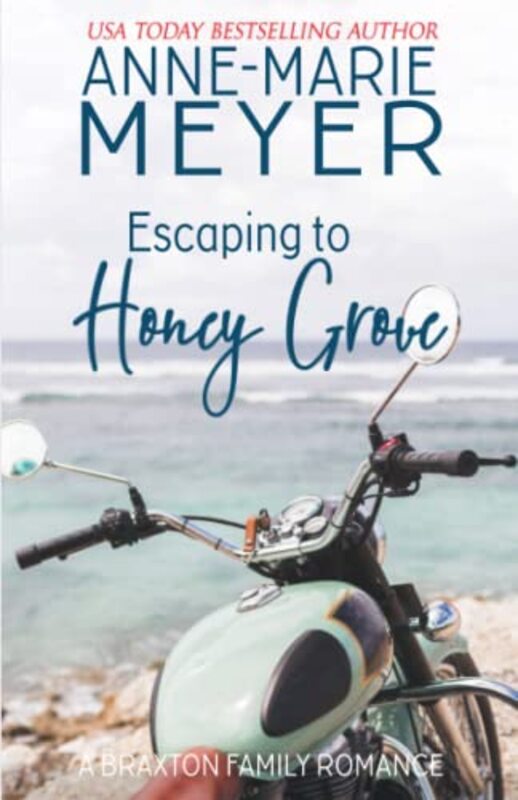 Book cover for "Escaping to Honey Grove" by Anne Marie Meyer