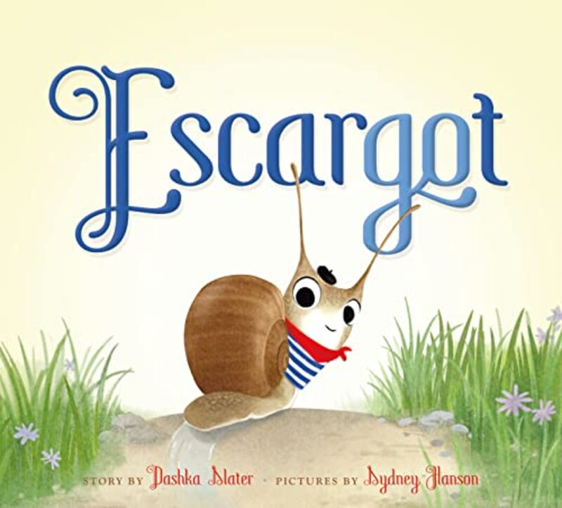 Book cover for "Escargot" by Dashka Slater