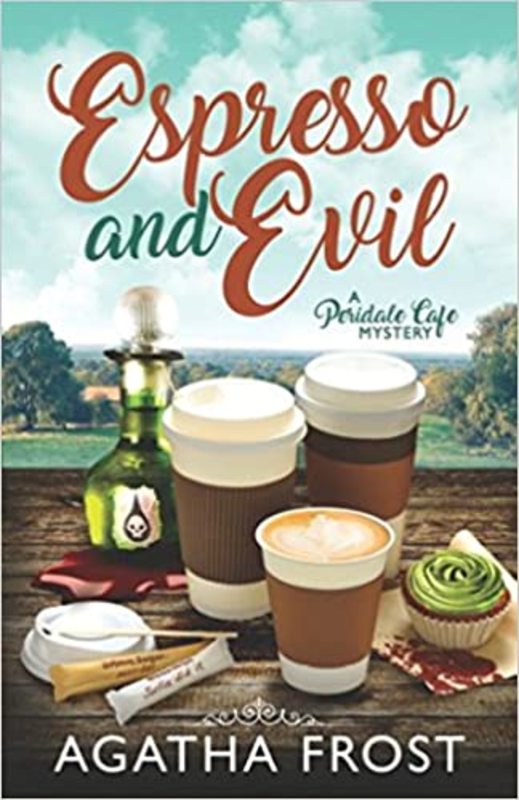 Book cover for "Espresso and Evil" by Agatha Frost