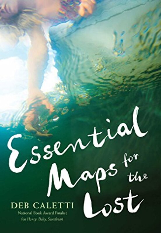 Book cover for "Essential Maps for the Lost" by Deb Caletti