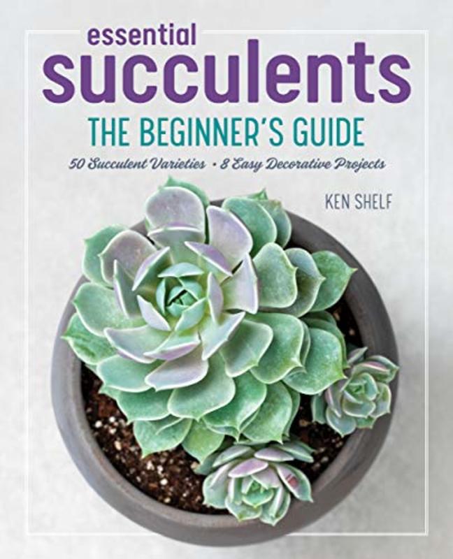 Book cover for "Essential Succulents" by Ken Shelf