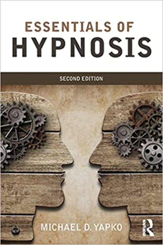 Book cover for "Essentials of Hypnosis" by Michael D. Yapko