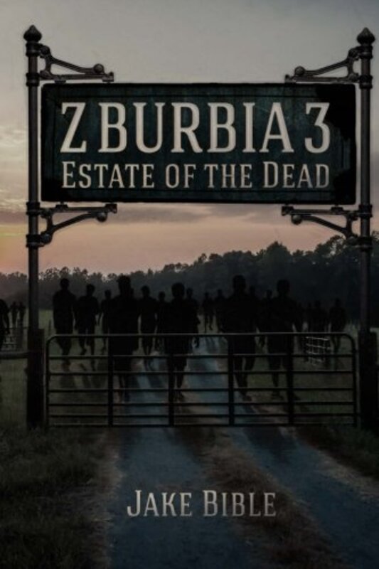 Book cover for "Estate Of The Dead" by Jake Bible