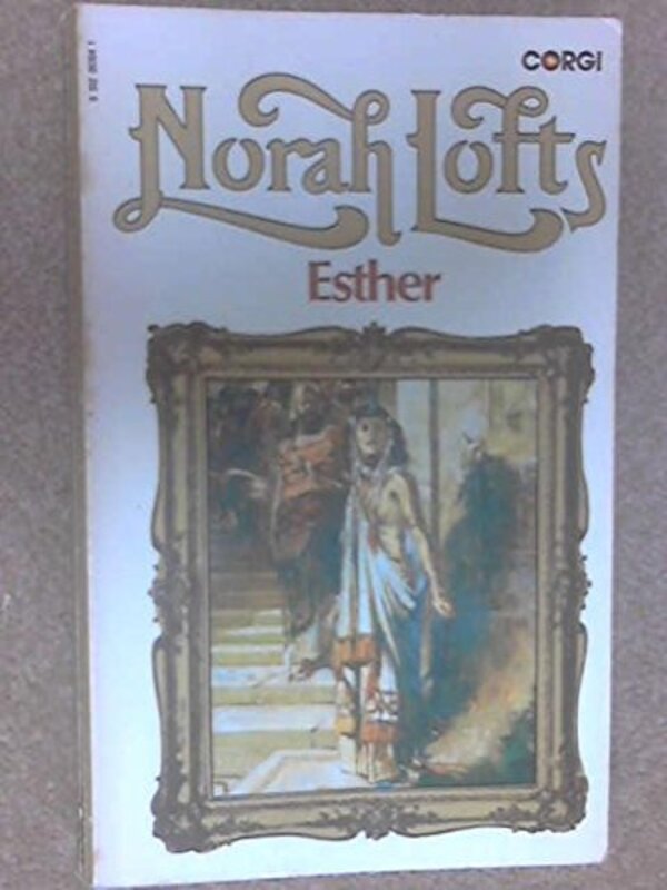 Book cover for "Esther" by Norah Lofts