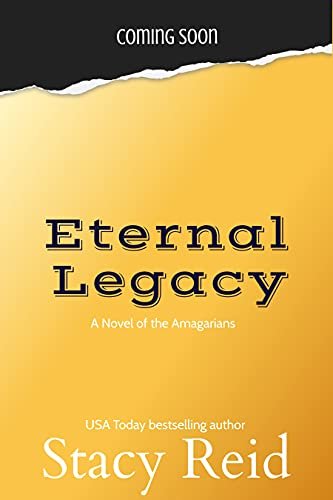 Book cover for "Eternal Legacy" by Stacy Reid