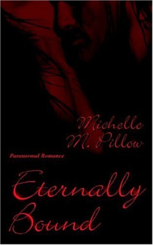 Book cover for "Eternally Bound" by Michelle M Pillow