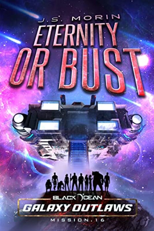 Book cover for "Eternity or Bust" by JS Morin