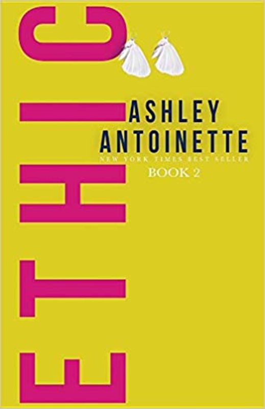 Book cover for "Ethic 2" by Ashley Antoinette