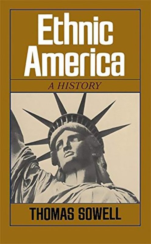 Book cover for "Ethnic America: A History" by Thomas Sowell