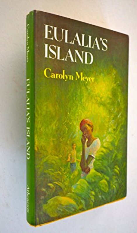 Book cover for "Eulalia's Island" by Carolyn Meyer