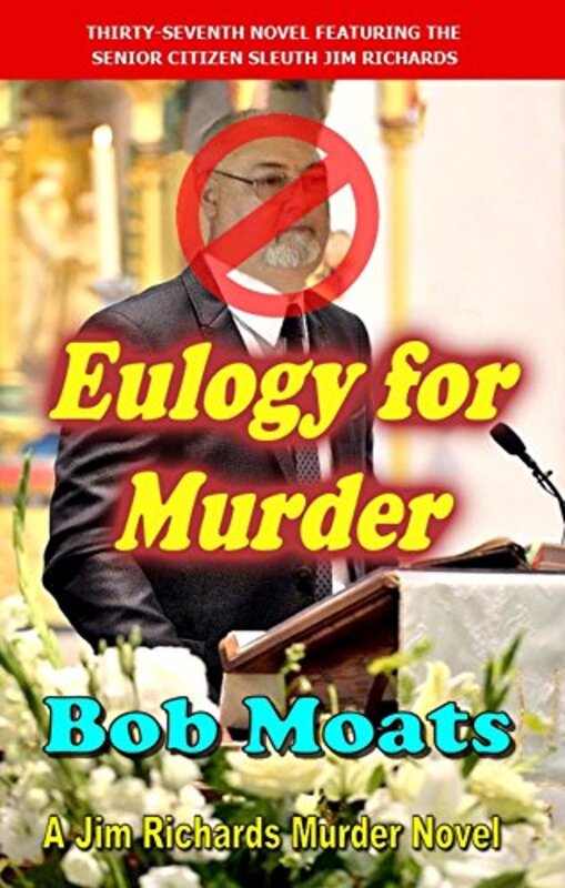 Book cover for "Eulogy for Murder" by Bob Moats