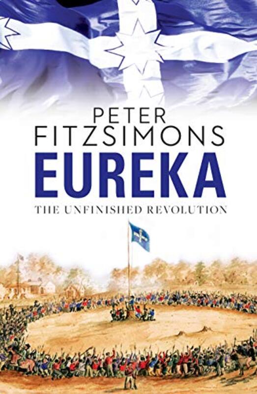 Book cover for "Eureka" by Peter FitzSimons