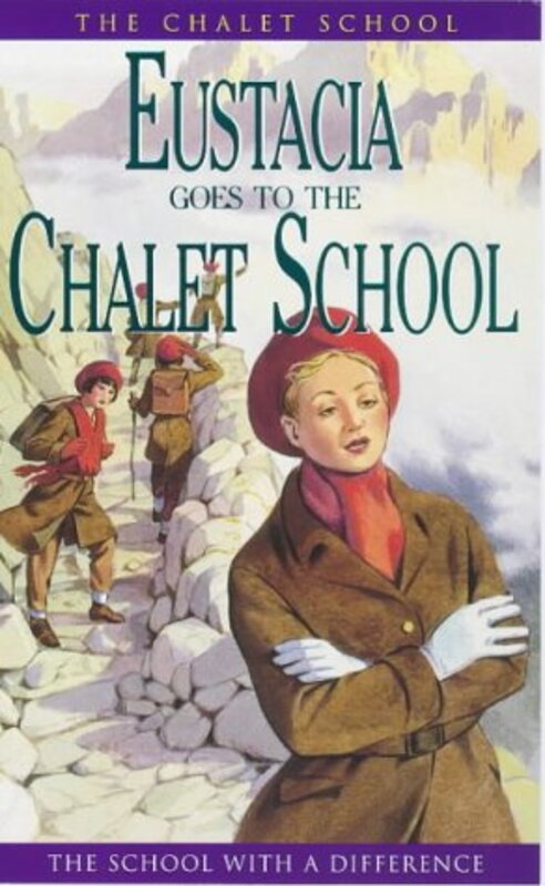 Book cover for "Eustacia Goes to the Chalet School" by Elinor M Brent Dyer