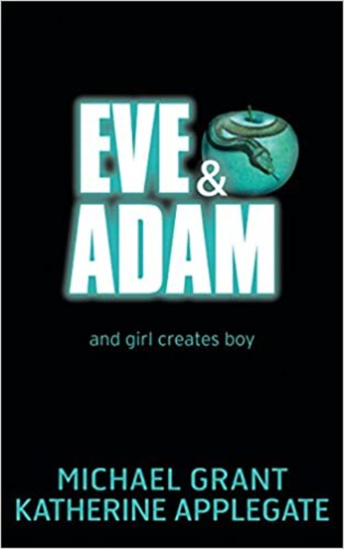 Book cover for "Eve & Adam" by Michael Grant