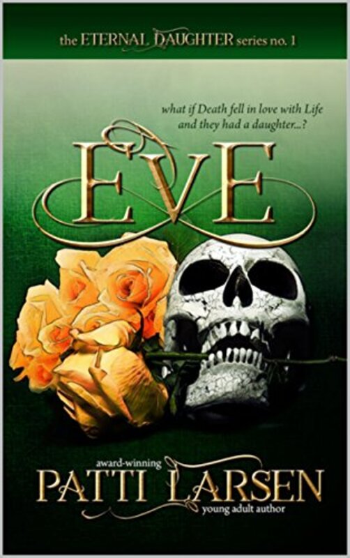 Book cover for "Eve" by Patti Larsen
