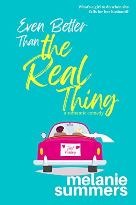 Book cover for "Even Better Than the Real Thing" by Melanie Summers