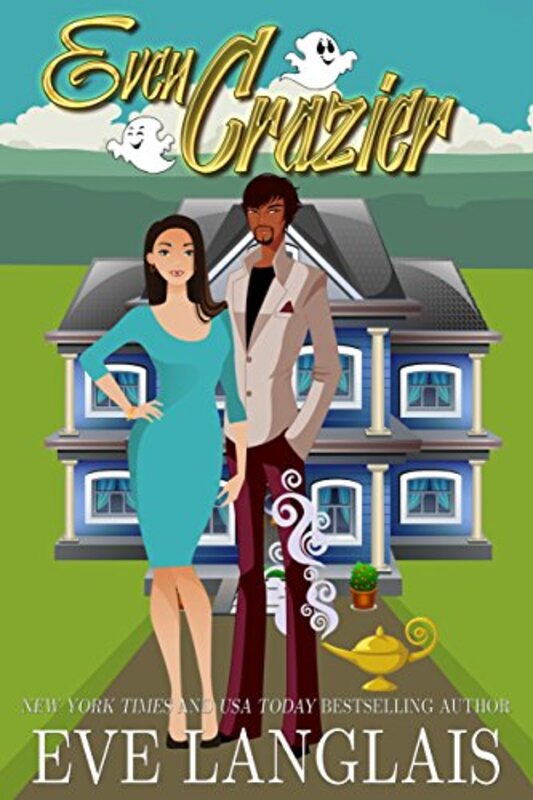 Book cover for "Even Crazier" by Eve Langlais