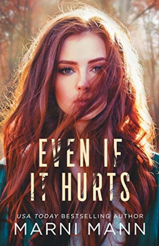 Book cover for "Even If It Hurts" by Marni Mann