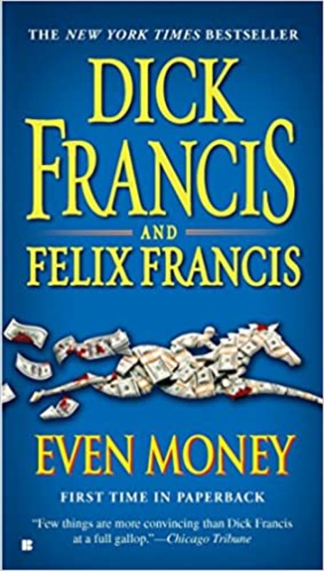 Book cover for "Even Money" by Felix Francis