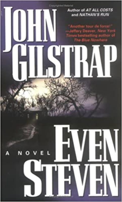 Book cover for "Even Steven" by John Gilstrap