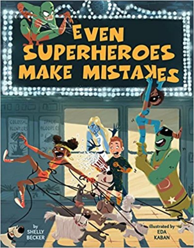 Book cover for "Even Superheroes Make Mistakes" by Shelly Becker