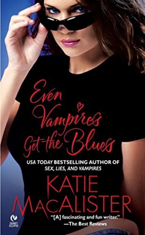 Book cover for "Even Vampires Get the Blues" by Katie MacAlister