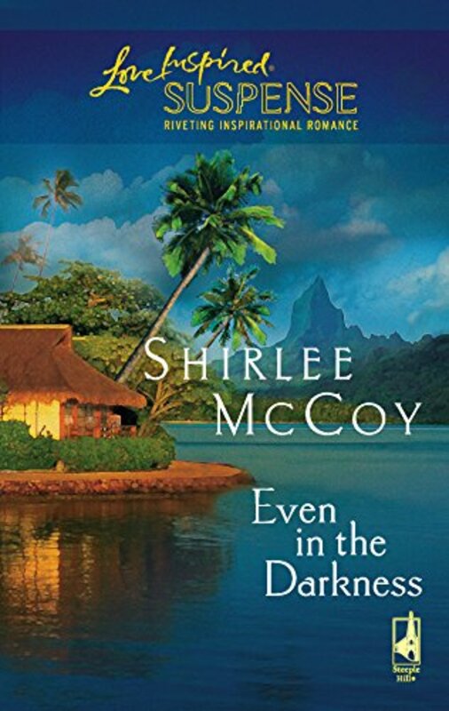 Book cover for "Even in the Darkness" by Shirlee McCoy