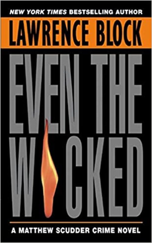Book cover for "Even the Wicked" by Lawrence Block
