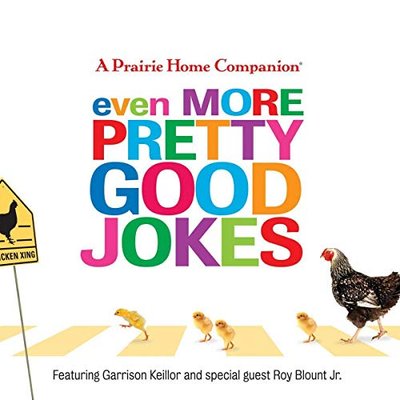 Book cover for "Even More Pretty Good Jokes" by Garrison Keillor