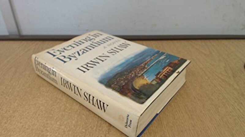 Book cover for "Evening In Byzantium" by Irwin Shaw